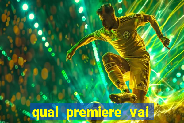 qual premiere vai passar o jogo do inter